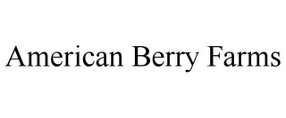 AMERICAN BERRY FARMS