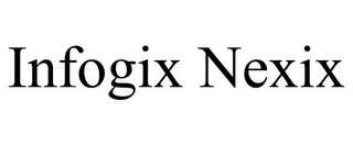 INFOGIX NEXIX