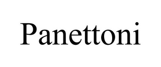 PANETTONI