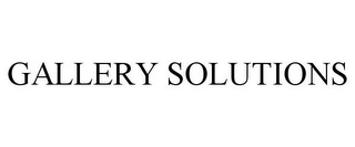 GALLERY SOLUTIONS