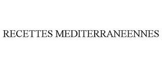 RECETTES MEDITERRANEENNES