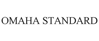 OMAHA STANDARD