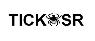 TICK SR