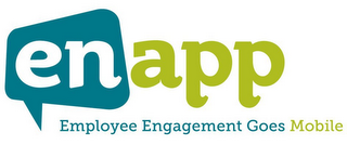 EN APP EMPLOYEE ENGAGEMENT GOES MOBILE