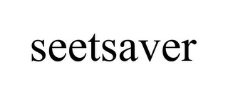 SEETSAVER