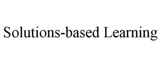 SOLUTIONS-BASED LEARNING