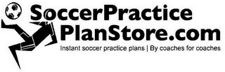 SOCCERPRACTICE PLANSTORE.COM INSTANT SOCCER PRACTICE PLANS | BY COACHES FOR COACHES