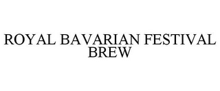 ROYAL BAVARIAN FESTIVAL BREW