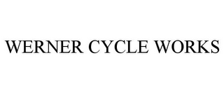 WERNER CYCLE WORKS