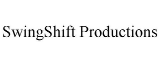 SWINGSHIFT PRODUCTIONS