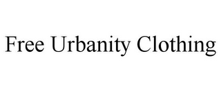 FREE URBANITY CLOTHING