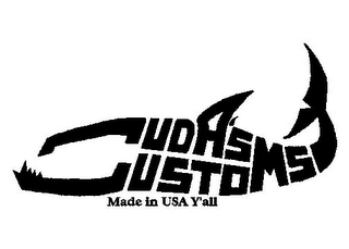 CUDA'S CUSTOMS MADE IN USA Y'ALL