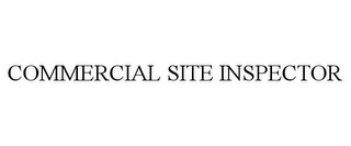 COMMERCIAL SITE INSPECTOR