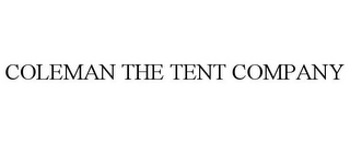 COLEMAN THE TENT COMPANY