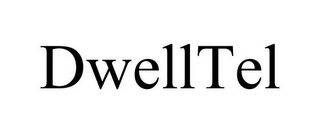 DWELLTEL