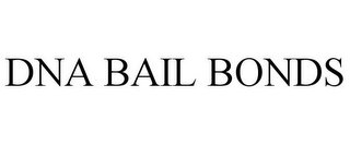 DNA BAIL BONDS