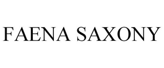 FAENA SAXONY