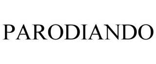 PARODIANDO