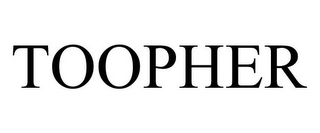 TOOPHER