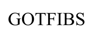 GOTFIBS