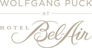 WOLFGANG PUCK AT HOTEL BEL-AIR