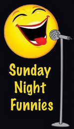 SUNDAY NIGHT FUNNIES
