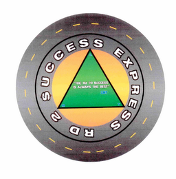 RD 2 $UCCESS EXPRESS LMT "THE RD 2 $UCCESS IS ALWAYS THE BEST" LMT