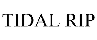 TIDAL RIP