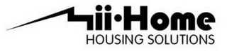 MII·HOME HOUSING SOLUTIONS