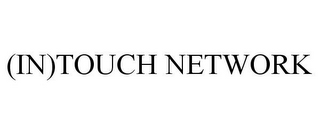 (IN)TOUCH NETWORK