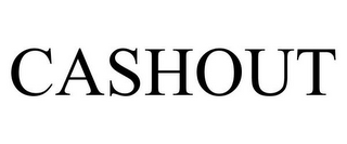 CASHOUT