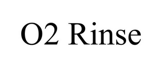 O2 RINSE