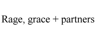 RAGE, GRACE + PARTNERS