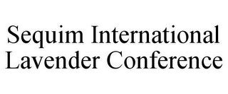 SEQUIM INTERNATIONAL LAVENDER CONFERENCE