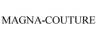 MAGNA-COUTURE