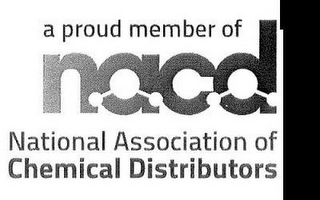 A PROUD MEMBER OF NACD NATIONAL ASSOCIATION OF CHEMICAL DISTRIBUTORS