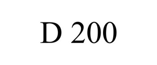 D 200