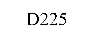 D225