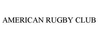 AMERICAN RUGBY CLUB