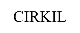 CIRKIL
