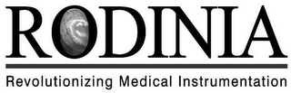 RODINIA REVOLUTIONIZING MEDICAL INSTRUMENTATION