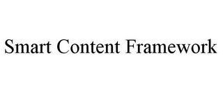 SMART CONTENT FRAMEWORK