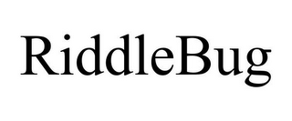 RIDDLEBUG