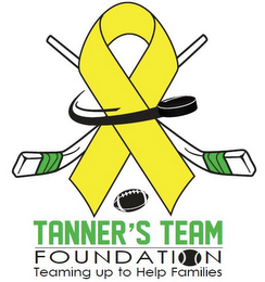 TANNER'S TEAM FOUNDATION TEAMING UP TO HELP FAMILIES