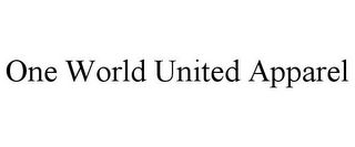 ONE WORLD UNITED APPAREL