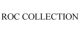 ROC COLLECTION