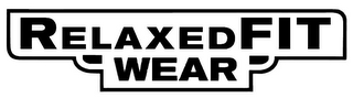 RELAXED FIT WEAR
