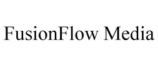 FUSIONFLOW MEDIA