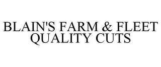 BLAIN'S FARM & FLEET QUALITY CUTS