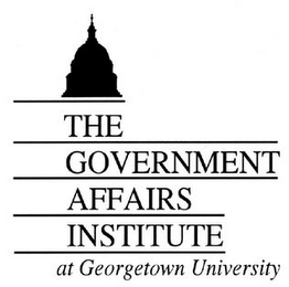 THE GOVERNMENT AFFAIRS INSTITUTE AT GEORGETOWN UNIVERSITY